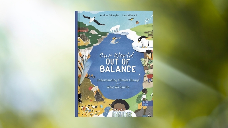 Cover of Our World Out of Balance by Andrea Minoglio